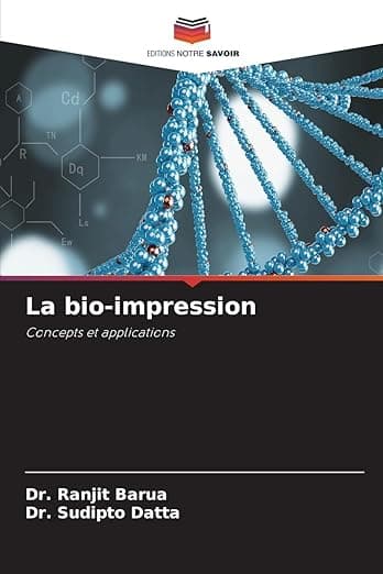 La bio-impression (French Edition) - Editions Notre Savoir