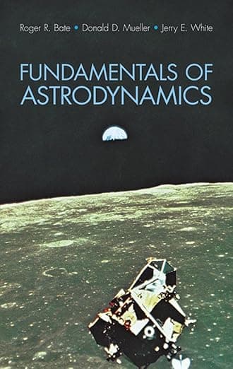 Fundamentals of Astrodynamics (Dover Books on Aeronautical Engineering) - Roger R. Bate