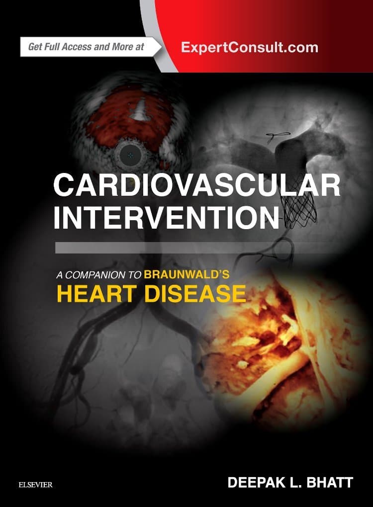 Cardiovascular Intervention: A Companion to Braunwald’s Heart Disease