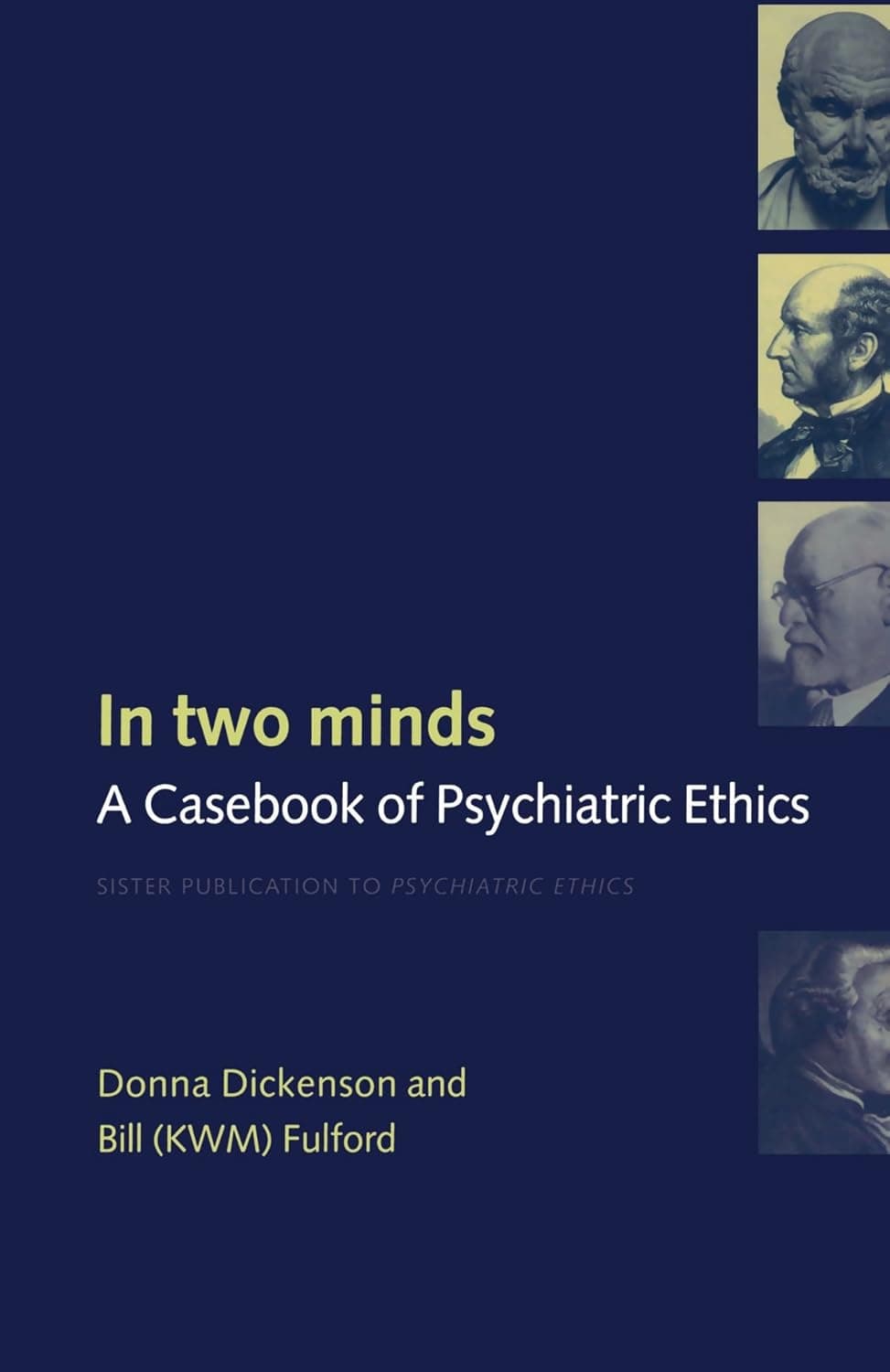 In Two Minds: A Casebook of Psychiatric Ethics - Donna L. Dickenson