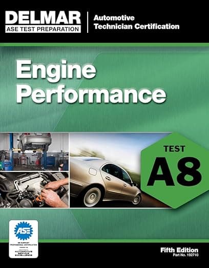 ASE Test Preparation - A8 Engine Performance (Automobile Certification Series) - Delmar
