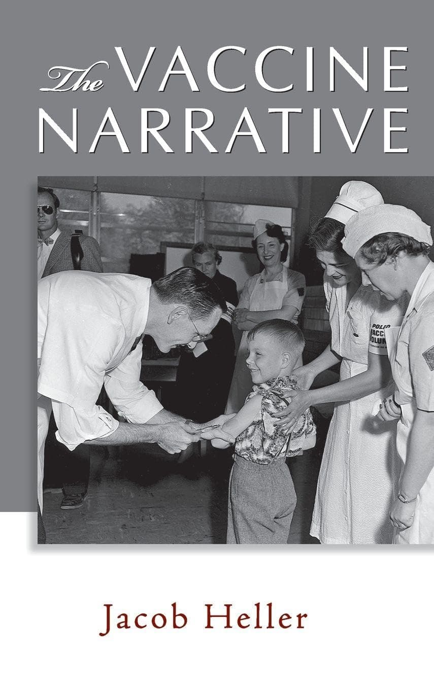 The Vaccine Narrative - Jacob Heller