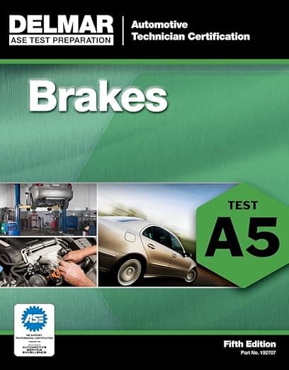 ASE Test Preparation - A5 Brakes (Delmar ASE Test Preparation Series) - Delmar