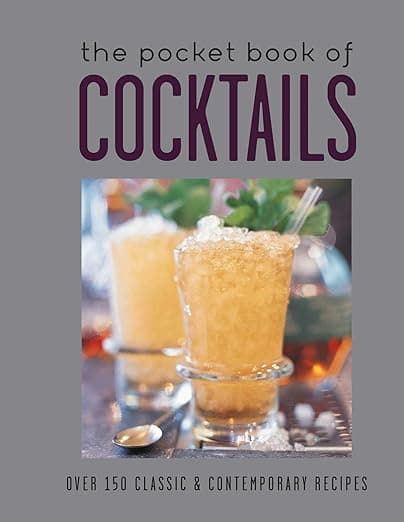 The Pocket Book of Cocktails: Over 150 classic & contemporary cocktails - Ryland Peters & Small