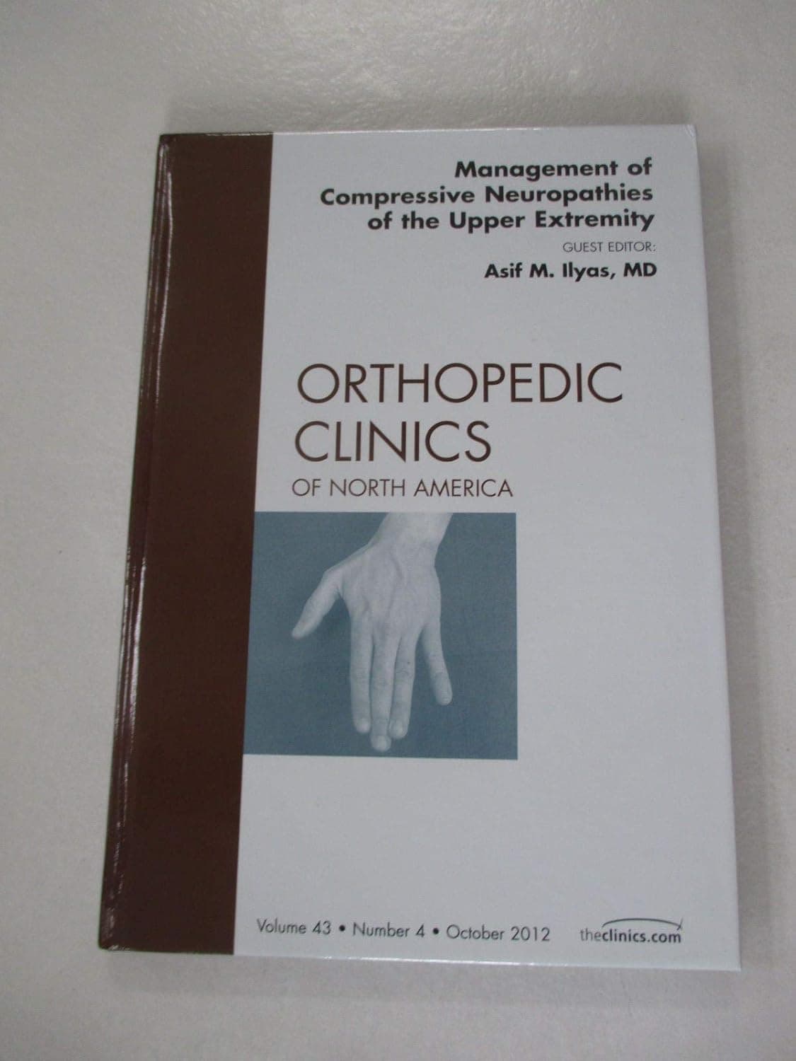 Management of Compressive Neuropathies of the Upper Extremity, An Issue of Orthopedic Clinics (Volume 43-4) (The Clinics: Orthopedics, Volume 43-4)