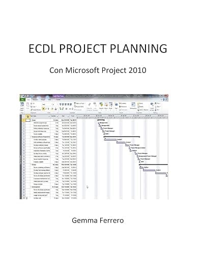 Ecdl Project Planning.: Con Microsoft Project 2010 (Italian Edition) - Gemma Ferrero