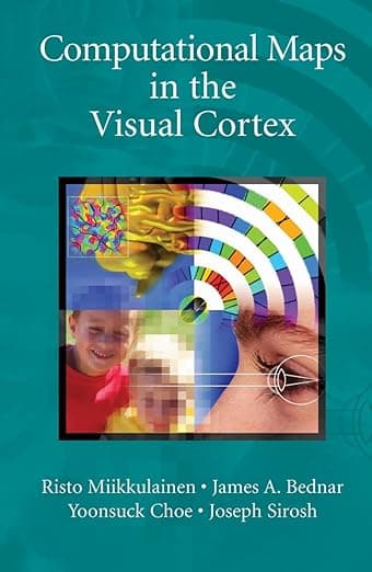 Computational Maps in the Visual Cortex - Risto Miikkulainen