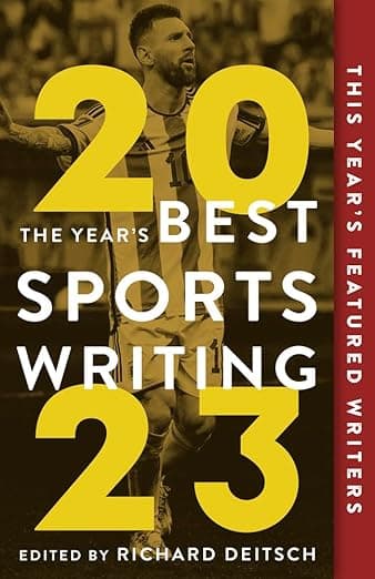 The Year's Best Sports Writing 2023 - Glenn Stout