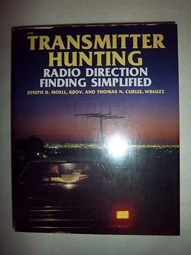 Transmitter Hunting: Radio Direction Finding Simplified - Joseph D. Moell