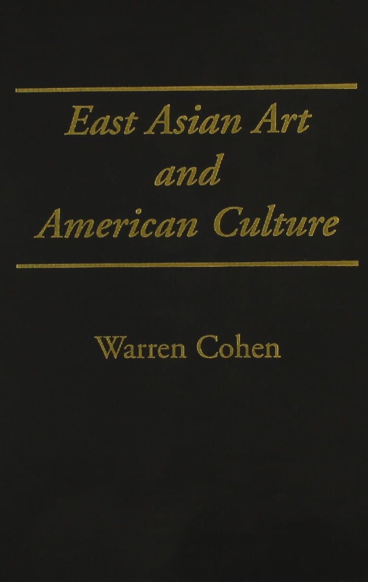 East Asian Art and American Culture - Columbia University Press