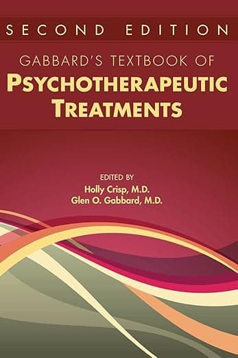 Gabbard's Textbook of Psychotherapeutic Treatments - American Psychiatric Publishing