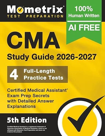 CMA Study Guide - Full-Length Practice Tests, Certified Medical Assistant Exam Prep Secrets with Detailed Answer Explanations: [5th Edition] - Matthew Bowling