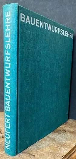 Bau-Entwurfslehre. Grundlagen Normen und Vorschriften über Anlage Bau Gestaltung Raumbedarf Raumbeziehungen. Maße für Gebäude Räume Einrichtungen und Geräte mit dem Menschen als Maß und... - Ernst Neufert