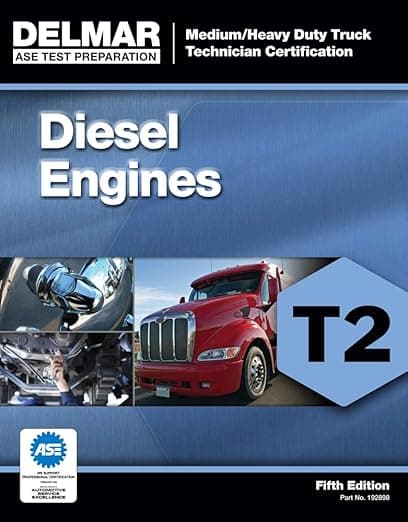 ASE Test Preparation - T2 Diesel Engines (ASE Test Preparation: Medium-Heavy Truck Certification Series) - Delmar  Cengage Learning