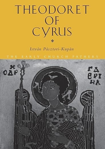 Theodoret of Cyrus (The Early Church Fathers) - Routledge