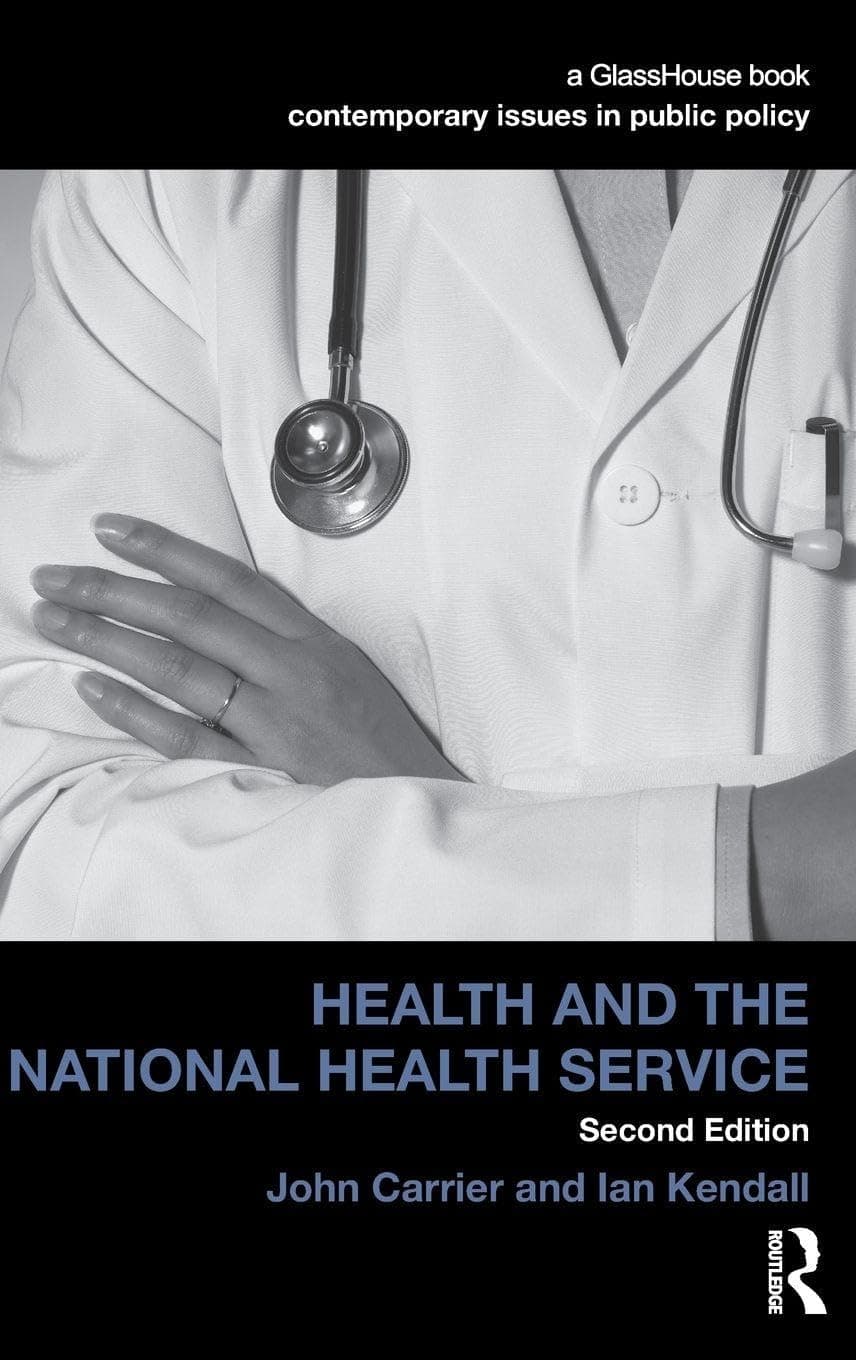 Health and the National Health Service (Contemporary Issues in Public Policy) - Routledge-Cavendish