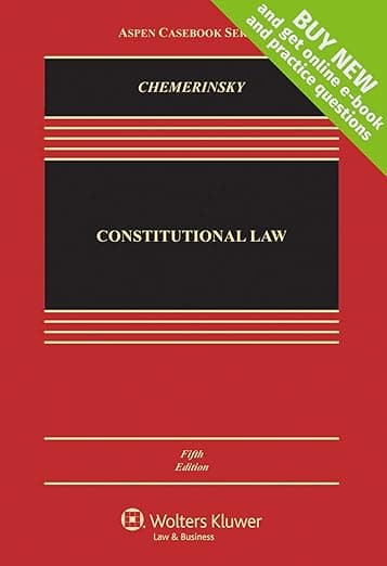 Constitutional Law (Aspen Casebooks) - Erwin Chemerinsky