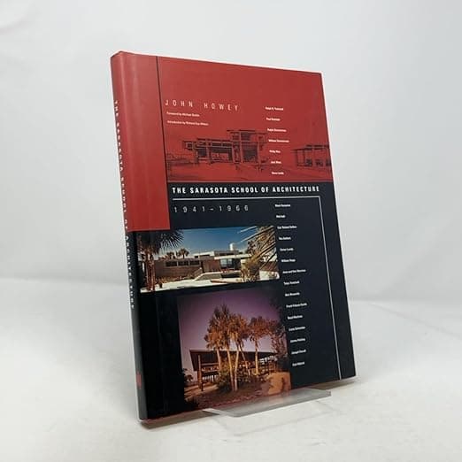 The Sarasota School of Architecture, 1941-1966 - Mit Pr