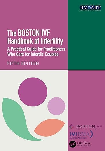 The Boston IVF Handbook of Infertility: A Practical Guide for Practitioners Who Care for Infertile Couples (Reproductive Medicine and Assisted Reproductive Techniques Series) - Vaughan