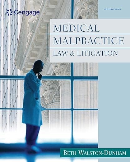 Medical Malpractice Law and Litigation (West Legal Studies series) - Beth Walston-Dunham