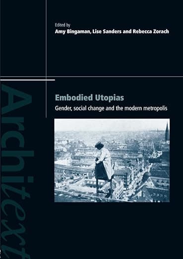Embodied Utopias (Architext) - Amy Bingaman