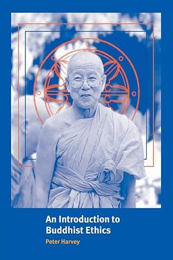 An Introduction to Buddhist Ethics: Foundations, Values and Issues (Introduction to Religion) - Peter Harvey