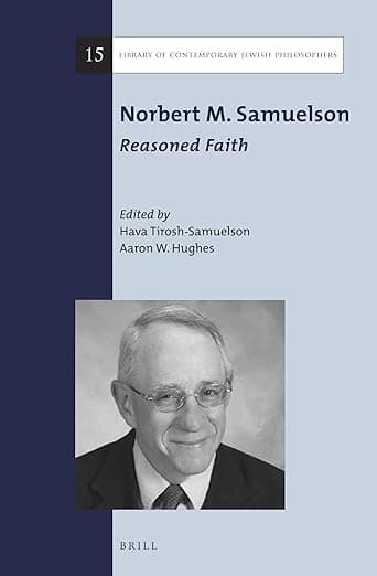 Norbert M. Samuelson: Reasoned Faith (Library of Contemporary Jewish Philosophers, 15) - Aaron W. Hughes