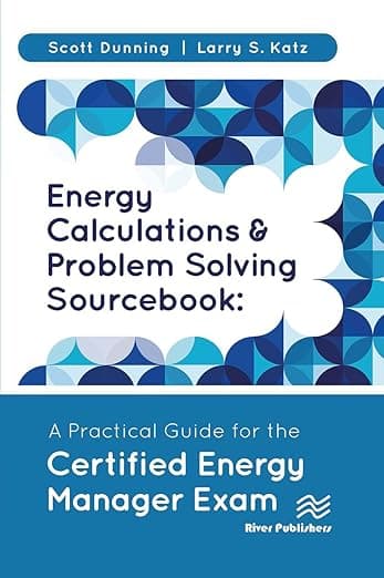 Energy Calculations and Problem Solving Sourcebook - Scott Dunning