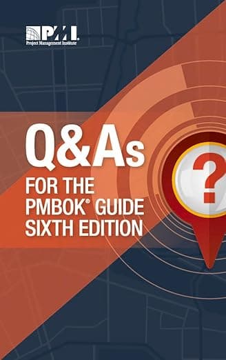 Q & As for the PMBOK® Guide Sixth Edition - Project Management Institute