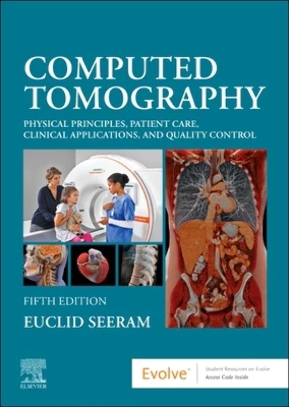 Computed Tomography: Physical Principles, Patient Care, Clinical Applications, and Quality Control - Euclid