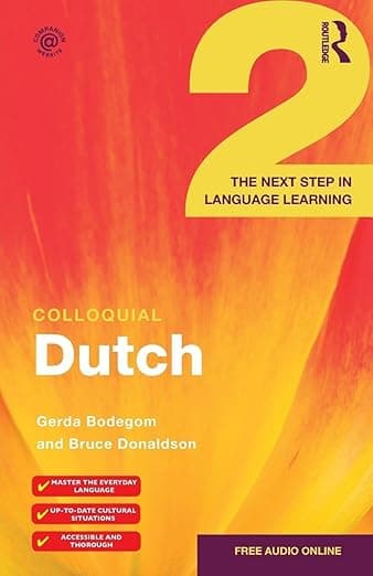 Colloquial Dutch 2: The Next Step in Language Learning (Colloquial Series) - Gerda Bodegom
