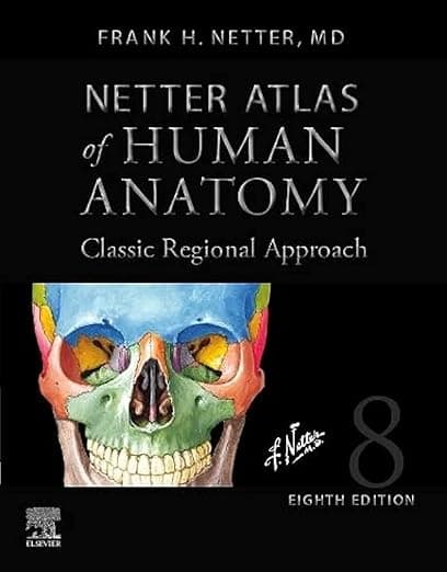 Netter Atlas of Human Anatomy: Classic Regional Approach (hardcover): Professional Edition with NetterReference Downloadable Image Bank (Netter Basic Science) - Frank H. Netter MD