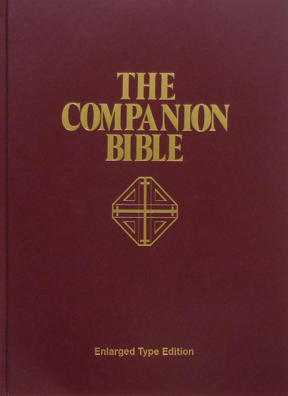 The Companion Bible: Enlarged Type Edition - E. W. Bullinger
