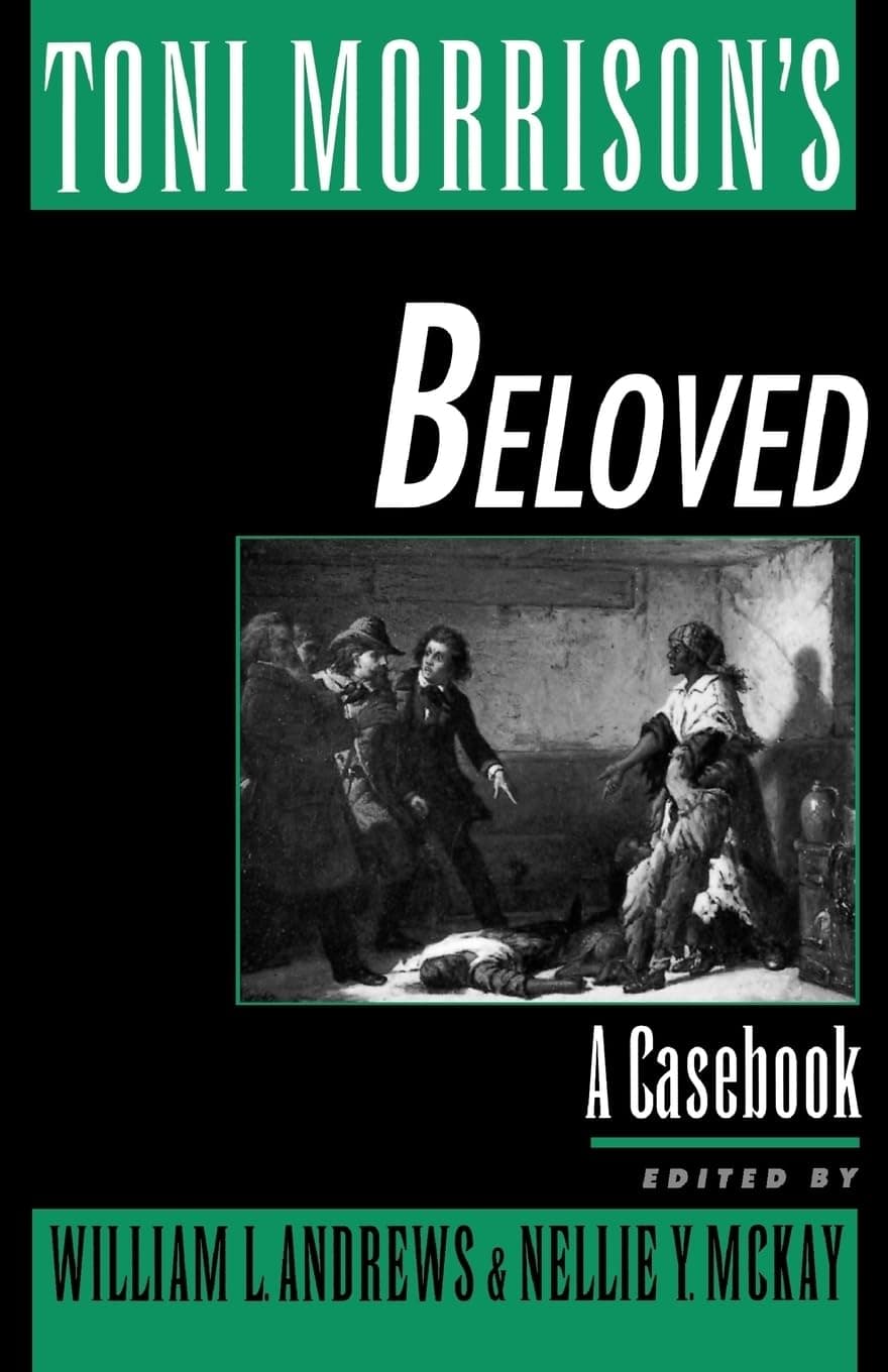 Toni Morrison's Beloved: A Casebook (Casebooks in Criticism) - William L. Andrews