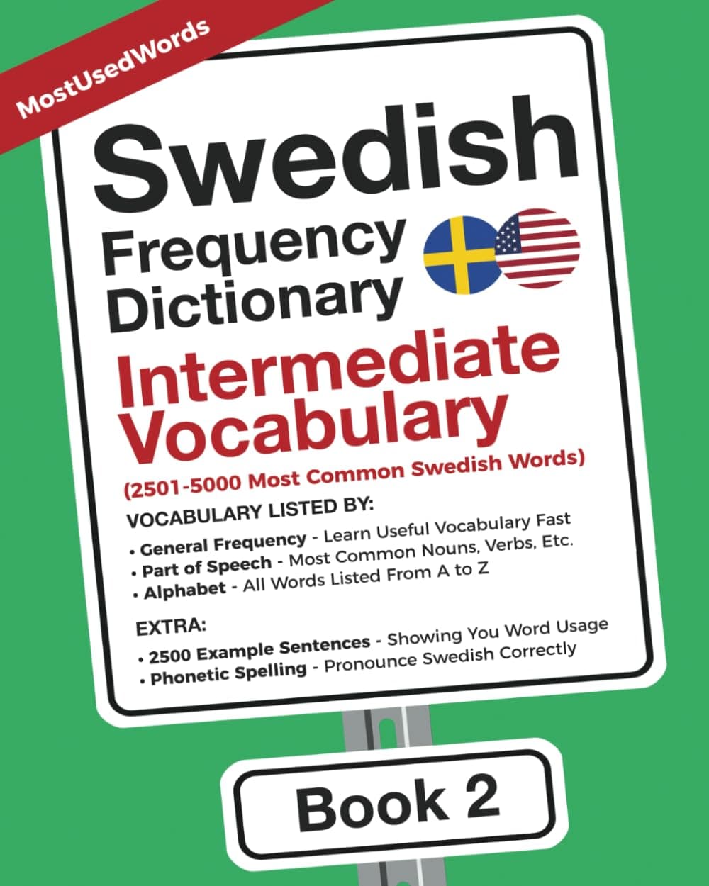 Swedish Frequency Dictionary - Intermediate Vocabulary: 2501-5000 Most Common Swedish Words (Learn Swedish with the Swedish Frequency Dictionaries) - MostUsedWords.com