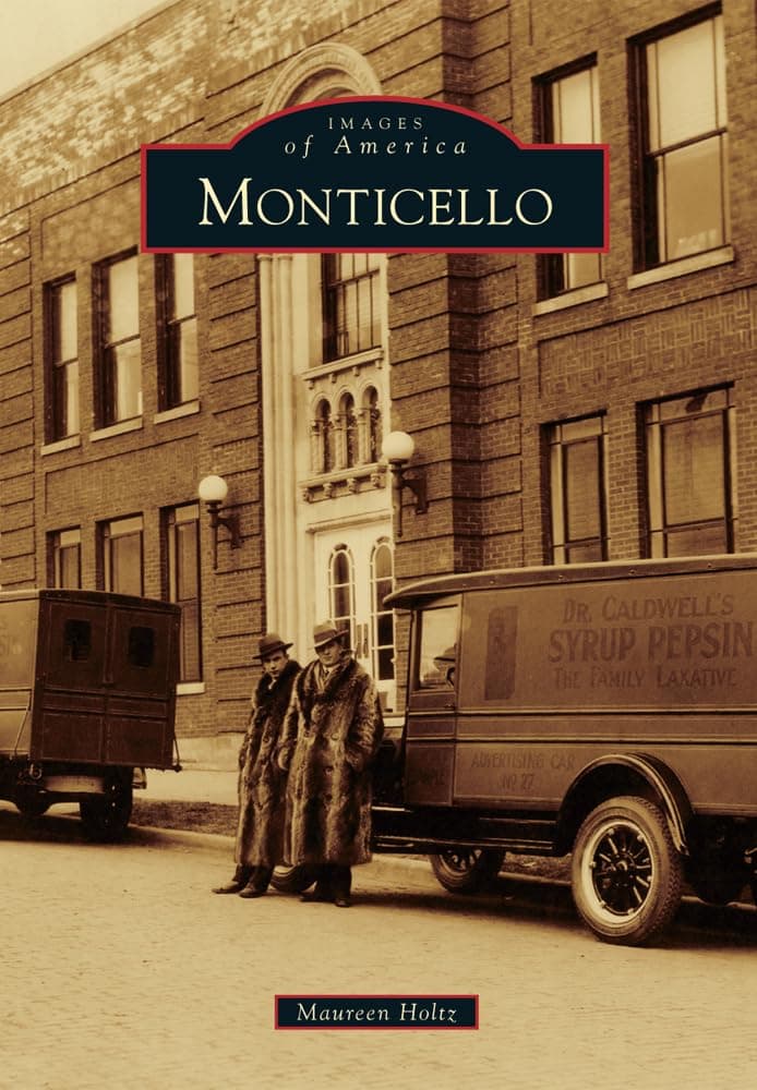 Monticello (Images of America) - Arcadia Publishing