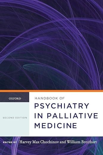 Handbook of Psychiatry in Palliative Medicine - Harvey Max Chochinov