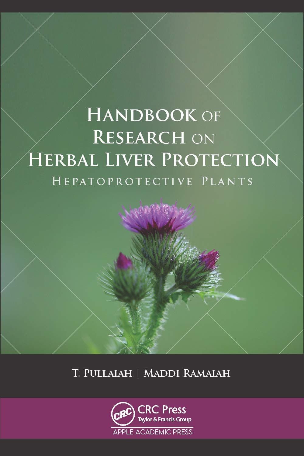 Handbook of Research on Herbal Liver Protection: Hepatoprotective Plants