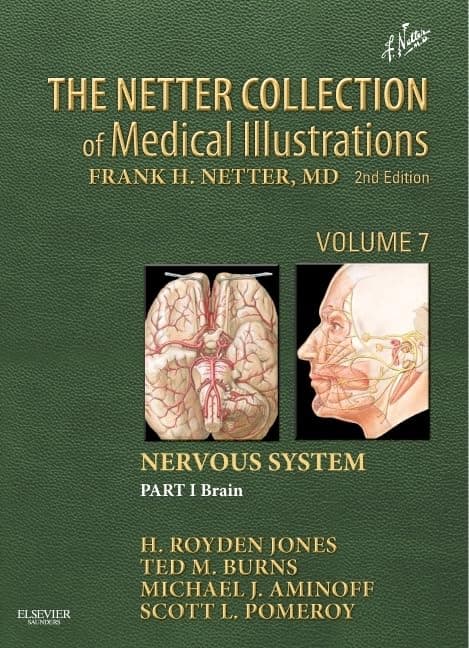 The Netter Collection of Medical Illustrations: Nervous System, Volume 7, Part I - Brain: Part I - Anatomy and Physiology (Netter Green Book Collection) - Michael Part