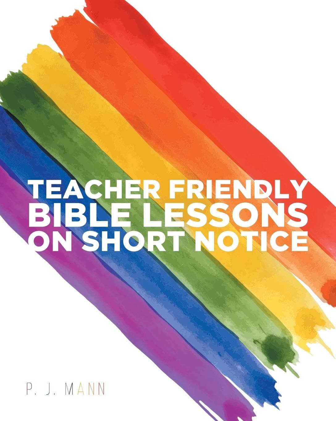 Teacher Friendly Bible Lessons on Short Notice - Christian Faith