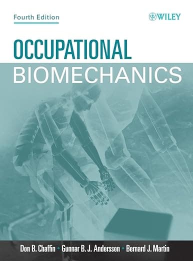 Occupational Biomechanics - Wiley-Interscience