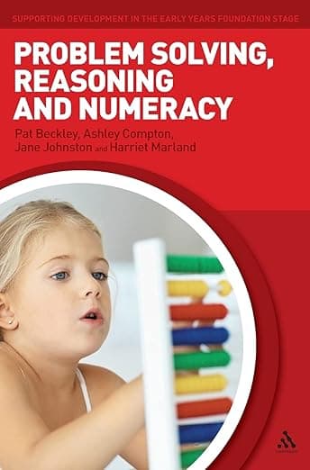 Problem Solving, Reasoning and Numeracy (Supporting Development in the Early Years Foundation Stage) - Continuum