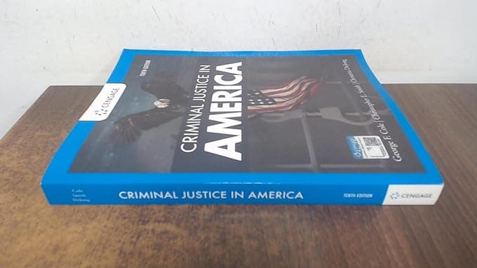 Criminal Justice in America (MindTap Course List) - George Cole