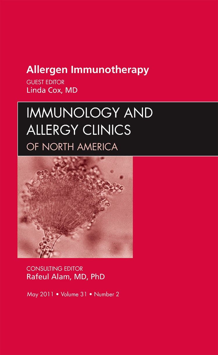 Allergen Immunotherapy, An Issue of Immunology and Allergy Clinics (Volume 31-2) (The Clinics: Internal Medicine, Volume 31-2)