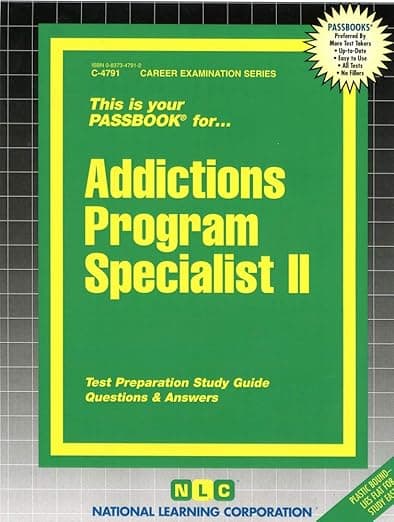 Addictions Program Specialist II: Passbooks Study Guide (Career Examination Series) - National Learning Corporation