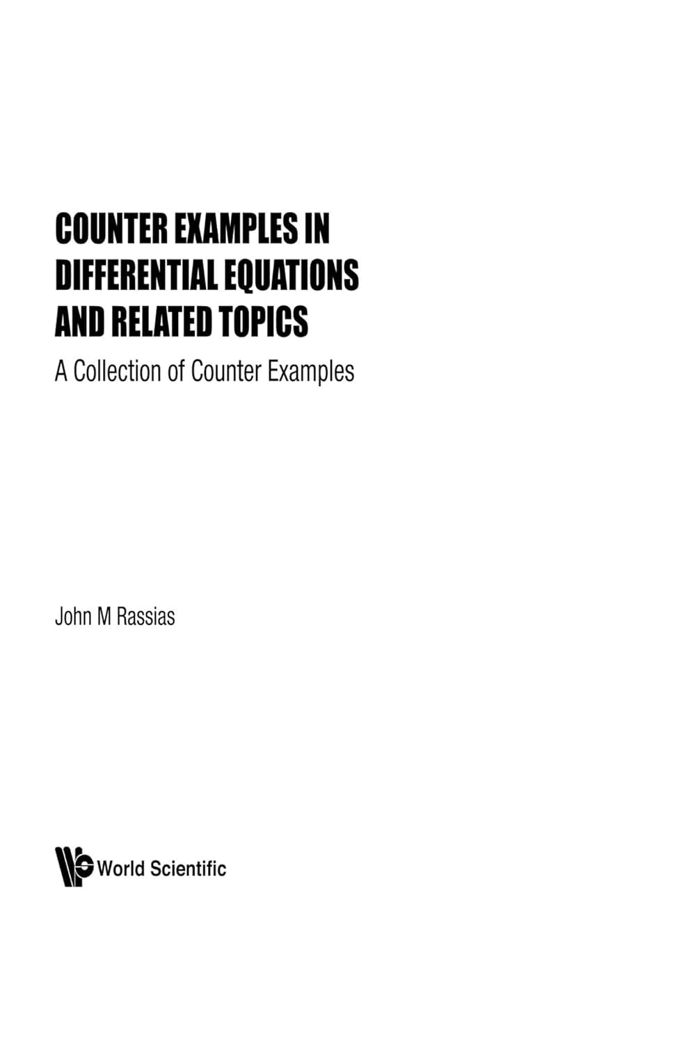 Counter-Examples In Differential Equations And Related Topics - John Rassias