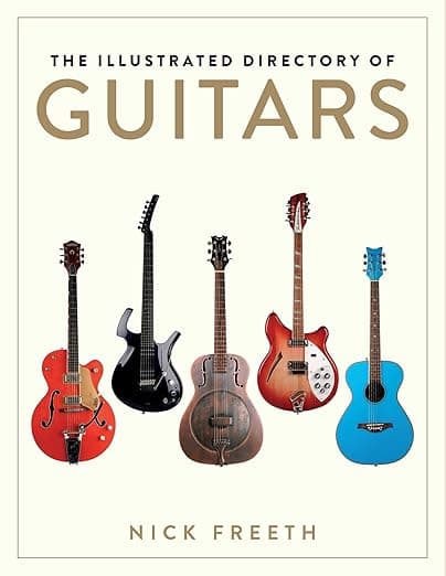 The Illustrated Directory of Guitars - Nick Freeth