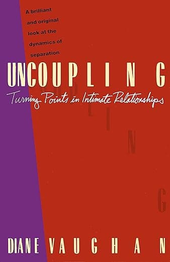 Uncoupling: Turning Points in Intimate Relationships - Vaughan