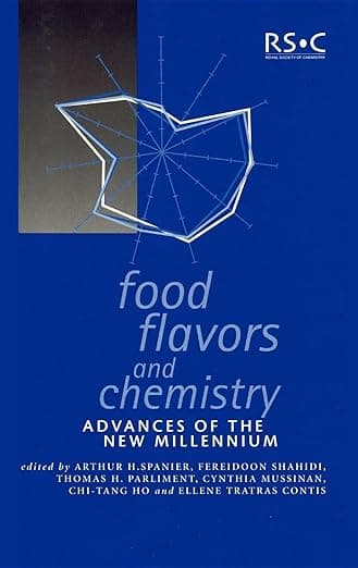 Food Flavors and Chemistry: Advances of the New Millennium (Special Publications, Volume 274) - Arthur M Spanier