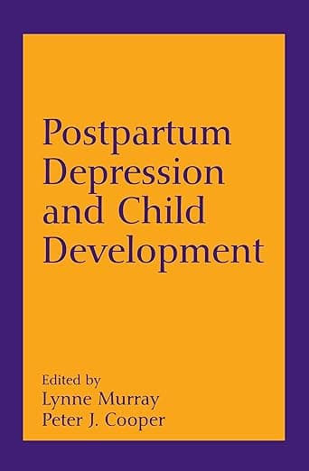 Postpartum Depression and Child Development - Michael Rutter